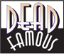 Dead Famous - Brand Representative - The Celebrity Group
